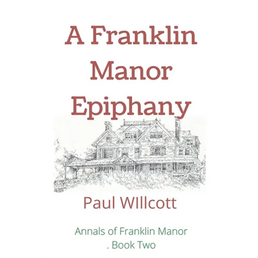 A Franklin Manor Epiphany