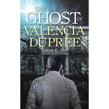 The Ghost of Valencia Dupree