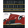 LINCOLN AND CONTINENTAL Classic Motorcars: The Early Years
