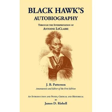 Black Hawk's Autobiography Through the Interpretation of Antoine LeClaire