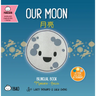 Our Moon - Simplified: A Bilingual Book in English and Mandarin with Simplified Characters and Pinyin