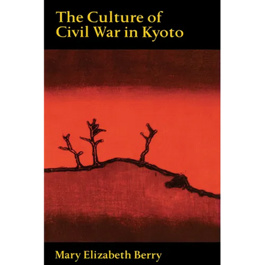 Culture of Civil War in Kyoto