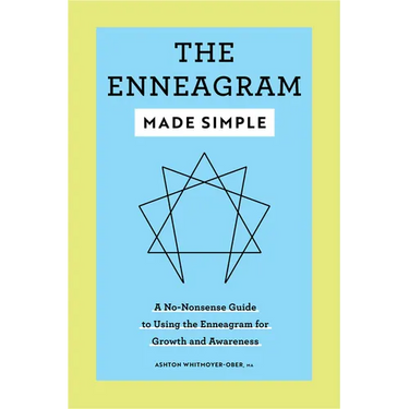 The Enneagram Made Simple: A No-Nonsense Guide to Using the Enneagram for Growth and Awareness