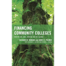 Financing Community Colleges: Where We Are, Where We're Going
