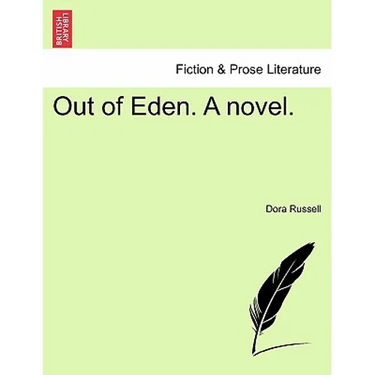 Out of Eden. a Novel.