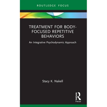 Treatment for Body-Focused Repetitive Behaviors: An Integrative Psychodynamic Approach