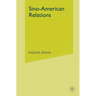 Sino-American Relations: Mutual Paranoia