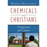 Chemicals and Christians: Compassion and Caution