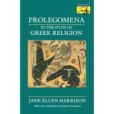Prolegomena to the Study of Greek Religion