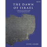 The Dawn of Israel: A History of Canaan in the Second Millennium Bce
