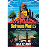 Between Worlds