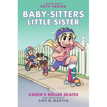 Karen's Roller Skates: A Graphic Novel (Baby-Sitters Little Sister #2) (Baby-Sitters Little Sister Graphix)