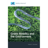 Green Mobility and the Environment: A Dialogue among Researchers