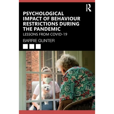 Psychological Impact of Behaviour Restrictions During the Pandemic: Lessons from Covid-19