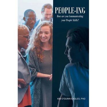 People-ing: How are you Communicating your People Skills?