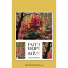 Faith, Hope, And Love Poetry Devotional