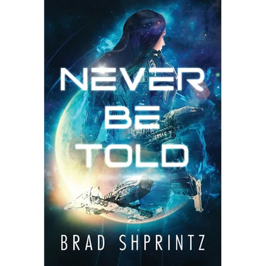 Never Be Told