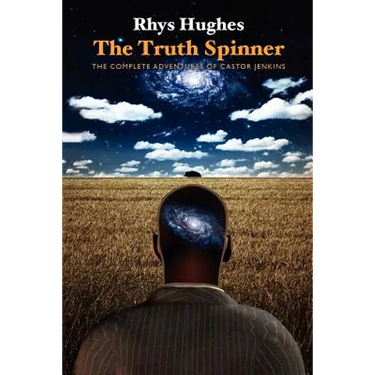The Truth Spinner: The Complete Adventures of Castor Jenkins