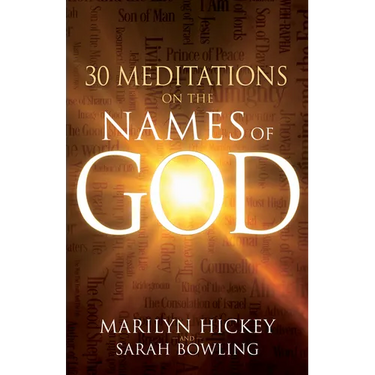 30 Meditations on the Names of God