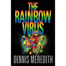 The Rainbow Virus