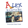 Alex Is a Little Boy
