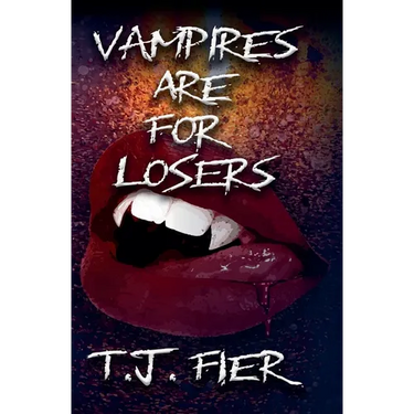Vampires Are For Losers