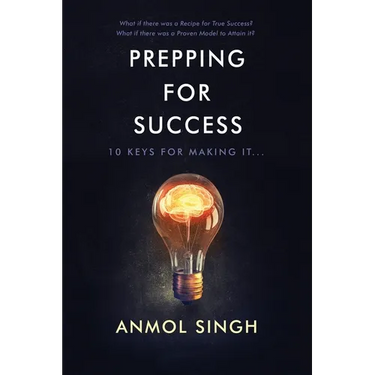 Prepping For Success: 10 Keys for Making it in Life
