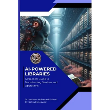 AI Powered Libraries: A Practical Guide to Transforming Services and Operations