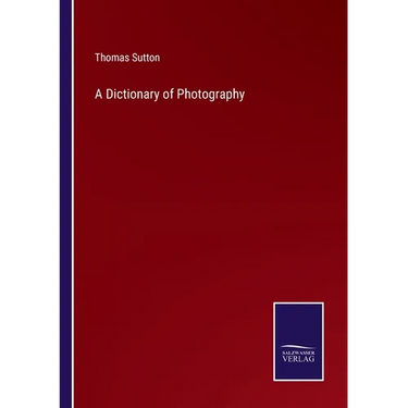 A Dictionary of Photography
