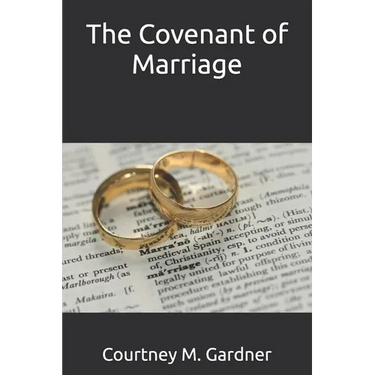 The Covenant of Marriage