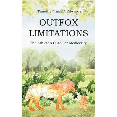 Outfox Limitations: The Athlete's Cure for Mediocrity