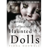 A Cursed Collection of Haunted Dolls: From Real Life to Literature and Movies