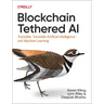 Blockchain Tethered AI: Trackable, Traceable Artificial Intelligence and Machine Learning