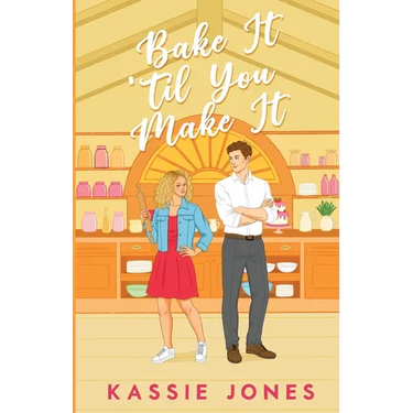 Bake It 'Til You Make It