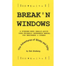 Break'n Windows: A Windows-Word Really-Quick User-Friendly Reference Manual for Beginners & Others, The Adventures of Blinky and Ibby