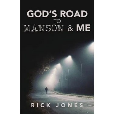 God's Road to Manson & Me