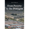 From Poverty to the Pentagon
