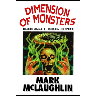 Dimension Of Monsters: Creatures, Possession & Lovecraftian Horror