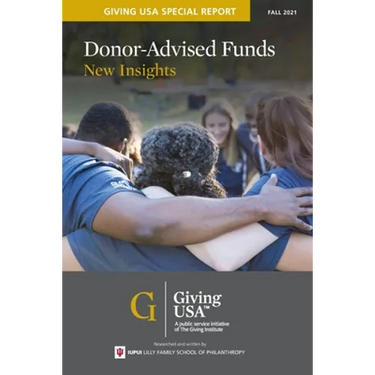 Donor-Advised Funds: New Insights - Giving USA Special Report
