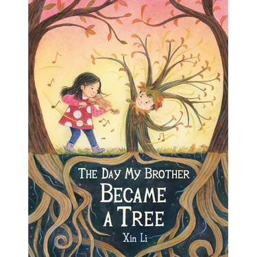 The Day My Brother Became a Tree