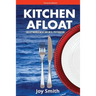 Kitchen Afloat: Galley Management and Meal Preparation