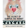 The Secret of Gumper the Rabbit