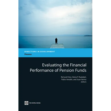 Evaluating the Financial Performance of Pension Funds