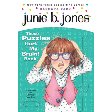 Junie B. Jones: These Puzzles Hurt My Brain! Book: A Kids Activity Book