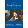 Pathways to Bliss: Mythology and Personal Transformation