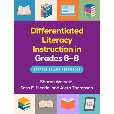 Differentiated Literacy Instruction in Grades 6-8: Strategies and Resources