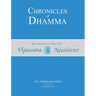Chronicles of Dhamma: Selected Articles from the Vipassana Newsletter