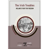 The Irish Troubles: Ireland's Fight for Freedom