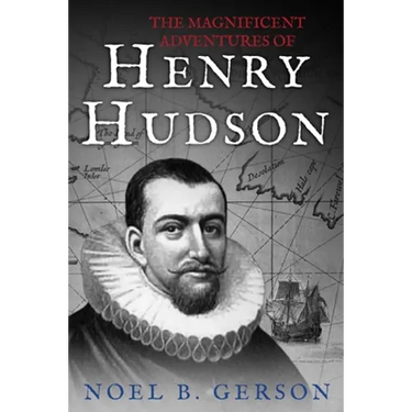 The Magnificent Adventures of Henry Hudson