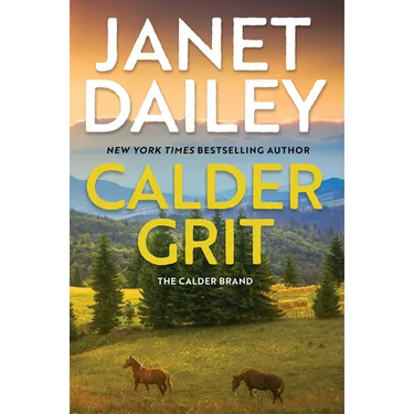 Calder Grit: A Sweeping Historical Ranching Dynasty Novel